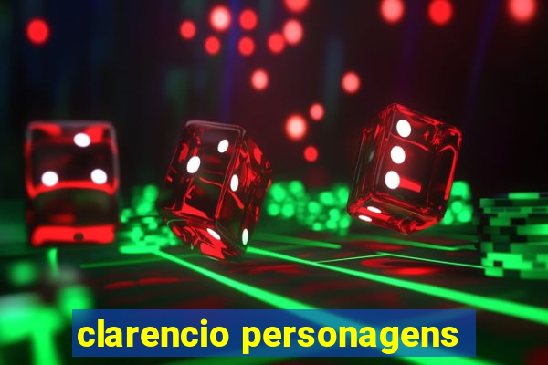 clarencio personagens